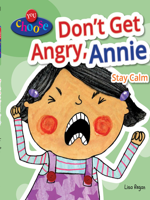 Title details for Don't Get Angry, Annie by Lisa Regan - Available